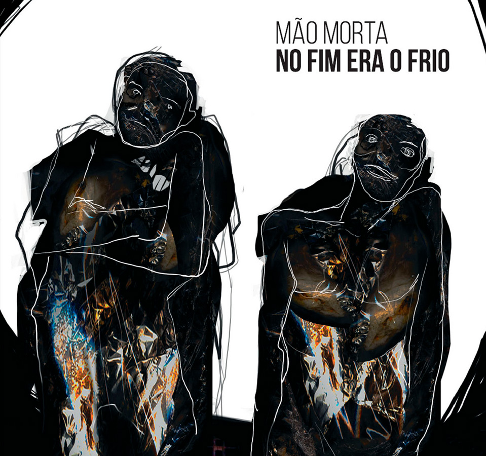 mão morta no fim era o frio